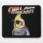 Tapis De Souris Chill Out Dudes (Devant)