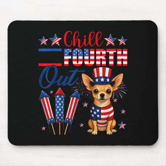 Tapis De Souris Chill The Fourth Out Chihuahua Chien Drapeau Améri (Devant)