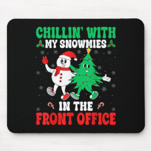 Tapis De Souris Chillin avec mes neiges Front Office Squad Christ