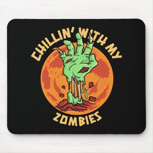 Tapis De Souris Chillin avec mes zombies (Devant)