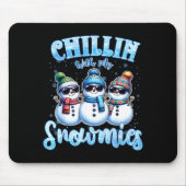 Tapis De Souris Chillin With My Snowmies Funny Snowman Christmas K (Devant)