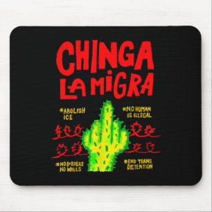 Tapis De Souris Chinga La Migra Politique Pro Immigration Sociale