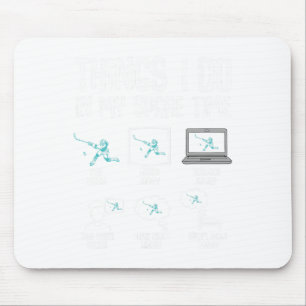Tapis De Souris Choses de hockey que je fais pendant mon temps lib