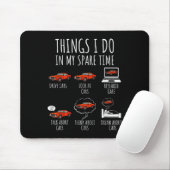 Tapis De Souris Choses que je fais pendant mon temps libre Amusing (Avec souris)