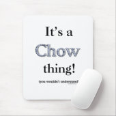 Tapis De Souris Chow Chow Thing (Avec souris)