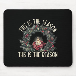 Tapis De Souris Chrétien C'est La Saison C'est La Raison Je