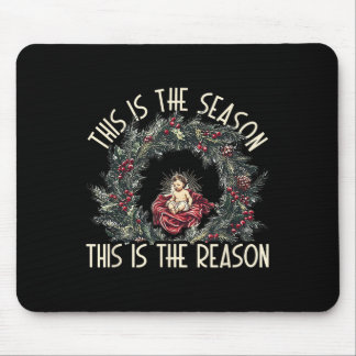 Tapis De Souris Chrétien C'est La Saison C'est La Raison Je