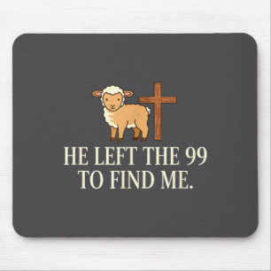 Tapis De Souris Chrétien Il A Quitté Les 99 Pour Me Trouver Lamb &
