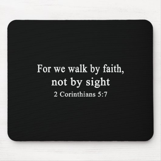 Tapis De Souris Christian Shirt Walk By Faith And Not By Sight Wor (Devant)