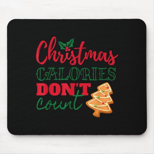 Tapis De Souris Christmas Calories Don't Count Funny Holiday (Devant)