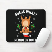 Tapis De Souris Christmas Guess What_ Reindeer Butt! Funny Reindee (Avec souris)