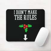 Tapis De Souris Christmas I Didnt Make Rules Mistletoe Funny Xmas (Avec souris)