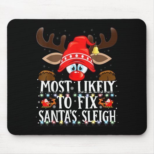 Tapis De Souris Christmas Matching Most Likely To Fix Santa's Slei (Devant)