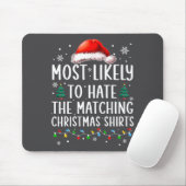 Tapis De Souris Christmas Most Likely To Hate Matching Funny Famil (Avec souris)