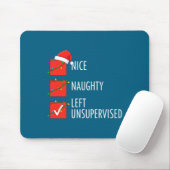Tapis De Souris Christmas Nice Naughty Left Unsupervised Naughty O (Avec souris)