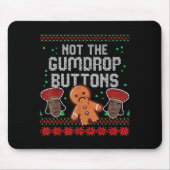 Tapis De Souris Christmas Not The Gumdrop Buttons Funny Ugly Xmas  (Devant)