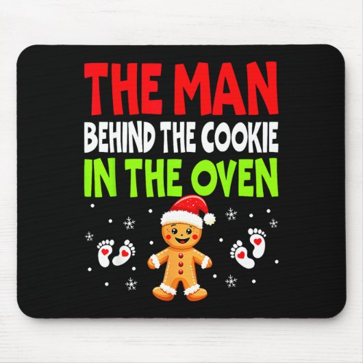 Tapis De Souris Christmas Pregnancy The Man Behind The Cookie In T (Devant)