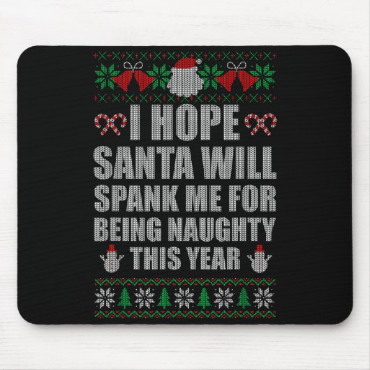 Tapis De Souris Christmas Santa Spank Naughty Ugly Christmas Sweat (Devant)