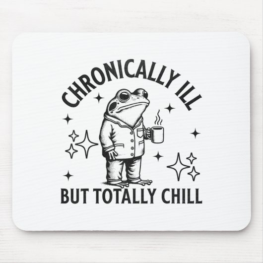 Tapis De Souris Chronically Ill Funny Frog Chronic Pain & Illn (Devant)