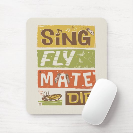 Tapis De Souris Cicada Sing Fly Mate Die (Avec souris)