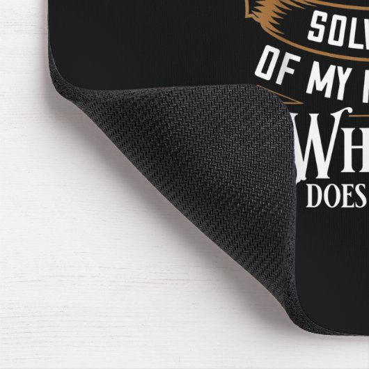 Tapis De Souris Cigars Solve Most Of My Problems Whiskey (Coin)