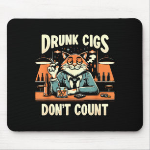 Tapis De Souris Cigs bourrés ne comptent pas drôle humour cigarett