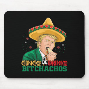 Tapis De Souris Cinco De Drinko Achos Trump Funny Cinco De Mayo Me