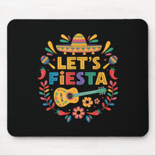 Tapis De Souris Cinco De Mayo Lets Fiesta Mexico Funny Parc Mexica