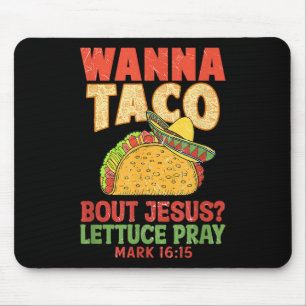 Tapis De Souris Cinco De Mayo Wanna Taco Bout Jesus Femmes Hommes