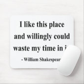 Tapis De Souris Citation 6a de Shakespeare (Avec souris)