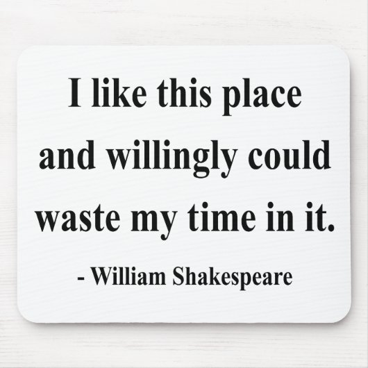 Tapis De Souris Citation 6a de Shakespeare (Devant)