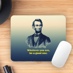 Tapis De Souris Citation d'Abraham Lincoln<br><div class="desc">Une citation motivante d'Abraham Lincoln.</div>