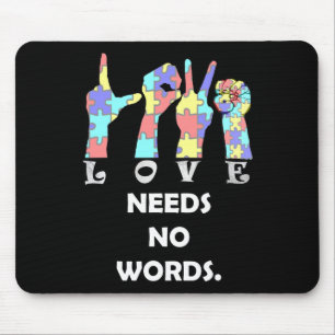 Tapis De Souris Citation d'acceptation ASL Love Nécessite Aucun mo