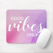 Tapis De Souris Citation d'affirmation Good Vibes uniquement rose  (Avec souris)