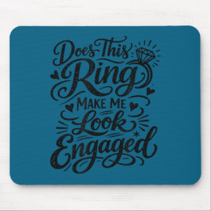 Tapis De Souris Citation de bague de fiançailles drôle pour la mar