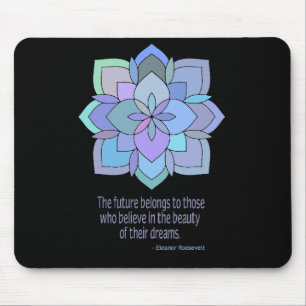 Tapis De Souris Citation de beauté Mandala Eleanor Roosevelt
