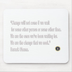 Tapis De Souris Citation de changement de Barack Obama