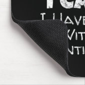 Tapis De Souris Citation De Game Hunter Désolé J'Ai Des Plans Avec (Coin)