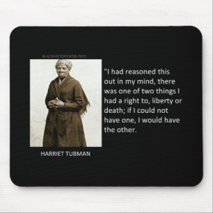 Tapis De Souris Citation de Harriet Tubman