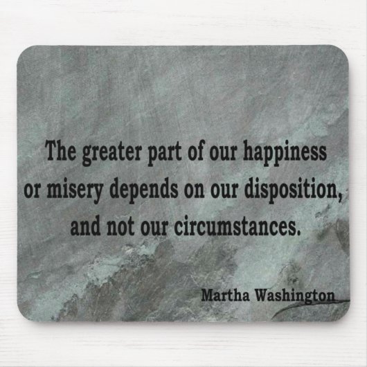 Tapis De Souris Citation de Martha Washington (Devant)