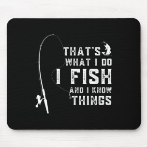Tapis De Souris Citation de poisson drôle C'est ce que je fais et 