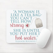 Tapis De Souris Citation d'Eleanor Roosevelt (Avec souris)