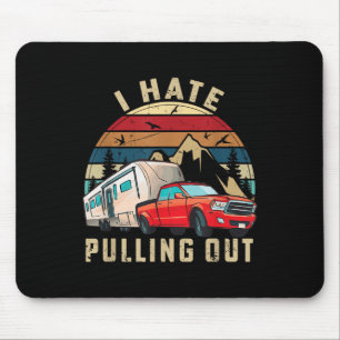 Tapis De Souris Citation drôle de camping-car campeur, je déteste