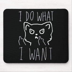 Tapis De Souris Citation drôle de chat pour femmes 'je fais ce que