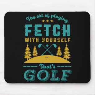 Tapis De Souris Citation drôle de golfeur Les golfeurs aiment joue