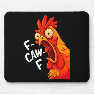 Tapis De Souris Citation drôle de poulet F-caw-f Fcawf Humour Coq