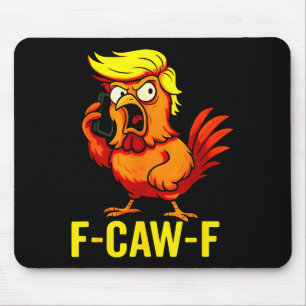 Tapis De Souris Citation drôle de Trump appelant la poule humour F