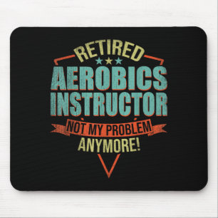 Tapis De Souris Citation drôle pour instructeur d'aérobic à la ret