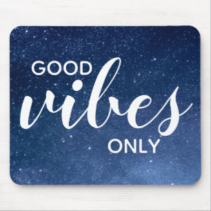 Tapis De Souris Citation Good Vibes Only Nuit Étoilée Galaxie Étoi