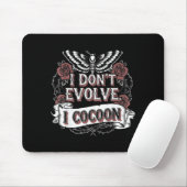 Tapis De Souris Citation gothique drôle Ne évoluez pas Cocon Sarca (Avec souris)